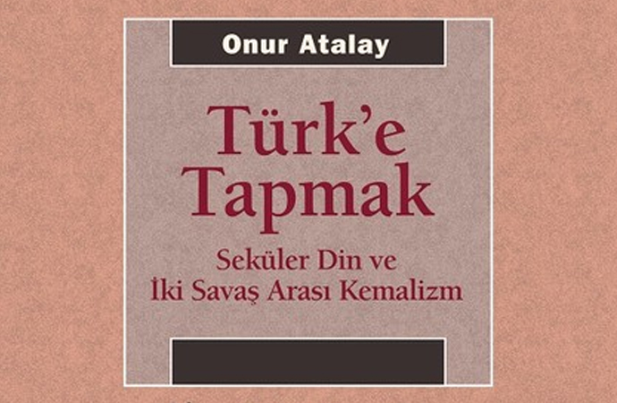 Bir kitap kritiği: ‘Türk’e Tapmak’ın Abc’si