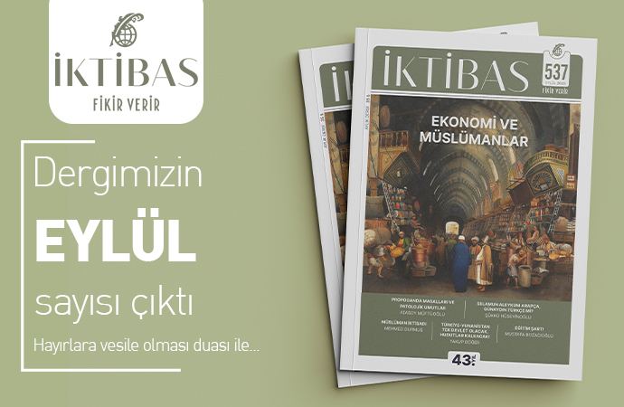 İktibas Dergisi “Ekonomi ve Müslümanlar” manşeti ile çıktı