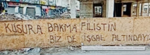 Kusura Bakma Filistin Biz de İşgal Altındayız!