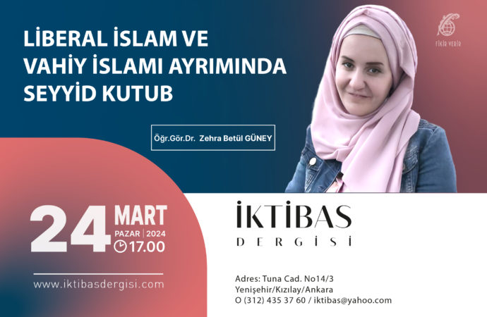 İktibas programı: ‘Liberal İslam’ ve Vahiy İslamı ayrımında Seyyid Kutub