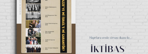 Gazze’ye mi, İsrail’e mi Garantör?