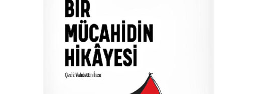 Şehidin Şahitliği  -Bir Mücahidin Hikayesi-