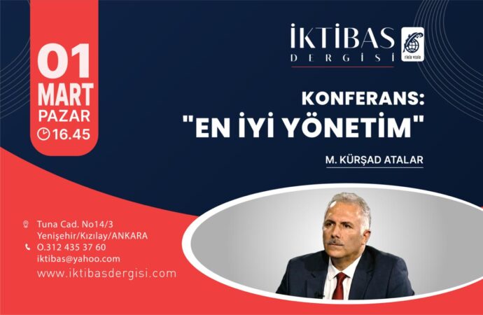 Kürşad Atalar Konferansı 1 Mart Pazar Günü İktibas’ta