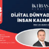 İktibas’ın bu hafta sonu konuğu Prof. Dr. Murat Kirişci