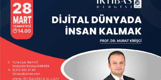 İktibas’ın bu hafta sonu konuğu Prof. Dr. Murat Kirişci
