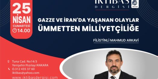 İktibas’a bu hafta sonu Filistinli Mahmud Arkavi konuk oluyor