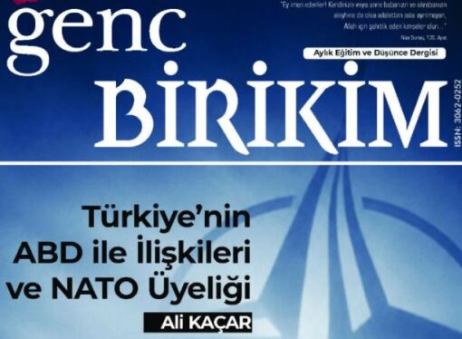 Genç Birikim’in Temmuz sayısı: Türkiye-ABD ve NATO ilişkileri