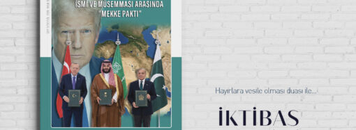 İsmi ve Müsemması Arasında “Mekke Paktı”